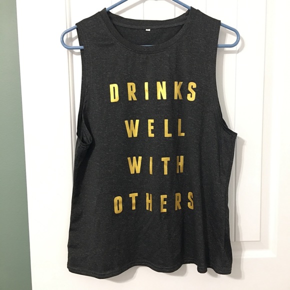 Tops - “Drink Well With Others” Gray Muscle Tee